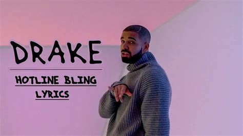 Drake Hotline Bling Lyrics Video Youtube