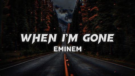 Eminem When Im Gone Lyrics Youtube Music