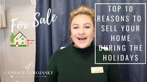 top 10 reasons to sell your house during the holidays youtube