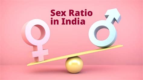 Sex Ratio In India Current Ratio Reasons Steps Taken By The Government Ebnw Story
