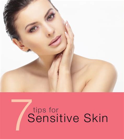 Sensitive Skin 7 Care Tips That Will Improve Your Skin Sensitive