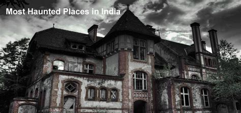 Most Haunted Places In India Photo Gallery Horror