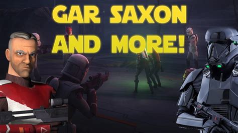 Gar Saxon Imperial Super Commando And More Star Wars Galaxy Of Heroes Youtube