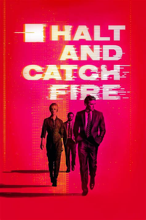 Halt And Catch Fire TV Series 2014 2017 Posters The Movie