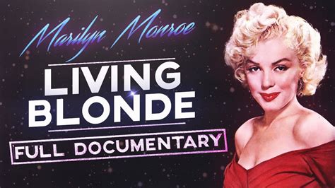 Marilyn Monroe Living Blonde Documentary Youtube