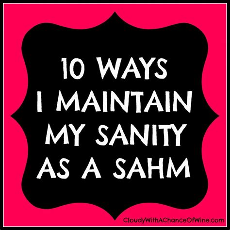 10 Ways I Maintain My Sanity As A Sahm