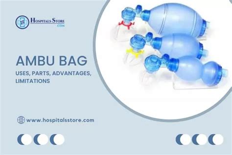 Ambu Bag Uses Parts Advantages Limitations