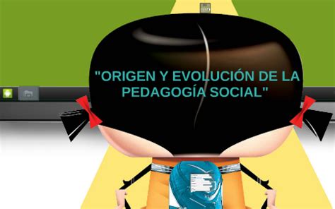 Origen y Evolución de la Pedagogía Social by Maria Aguilar