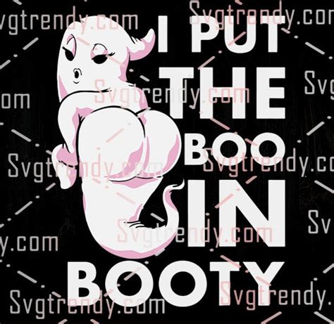 i put the boo in booty svg funny halloween sexy ghost svg etsy