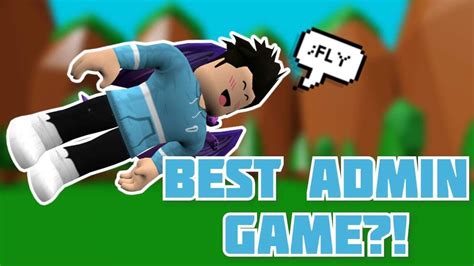 I Played The Best Admin Game In Roblox Youtube