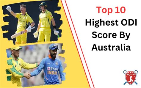 Top 10 Highest Odi Score By Australia Crictv4u