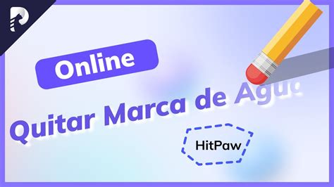 GRATIS ELIMINAR Marca De Agua ONLINE HitPaw Quitar Marca De Agua