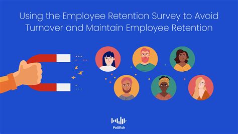 Diving Into The Employee Retention Survey To Avoid Turnover Pollfish