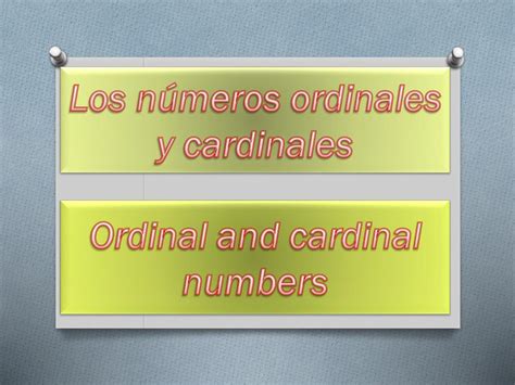 Ppt Los Números Ordinales Y Cardinales Powerpoint Presentation Free