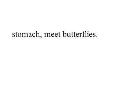 Butterfly Feeling Stomach Quotes