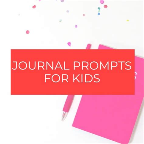 Pin On Journal Prompts For Kids