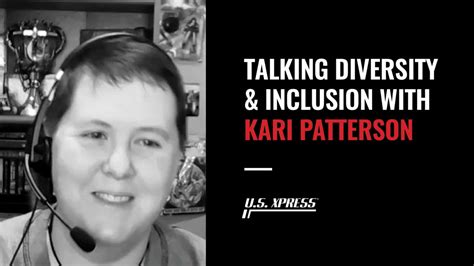Diversity And Inclusion Chat With Kari Patterson Us Xpress Inc