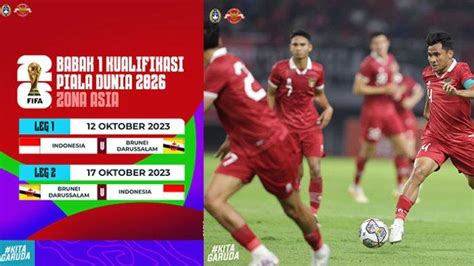 Sorotan Kualifikasi Piala Dunia 2026 Jadwal Timnas Indonesia Vs Brunei