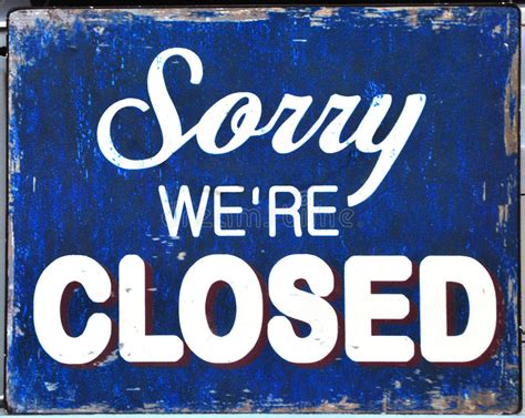 Sorry Were Closed Sign Stock Image Image Of Old