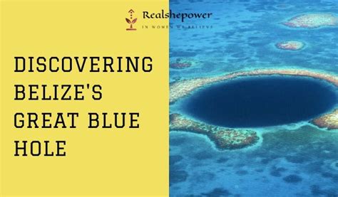Belizes Great Blue Hole Natures Aquatic Wonder