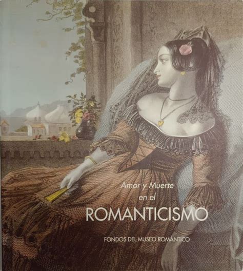 Amor Y Muerte En El Romanticismo De Segunda Mano Por 10 Eur En Portals