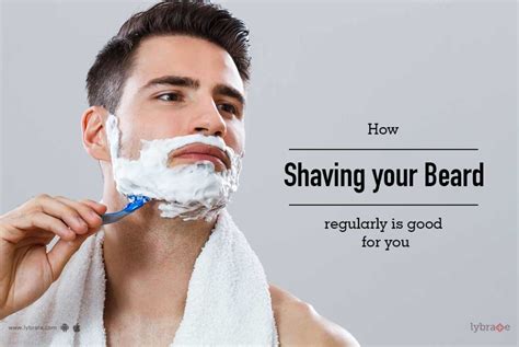 How Shaving Your Beard Regularly Is Good For You By Dr Venu Kumari
