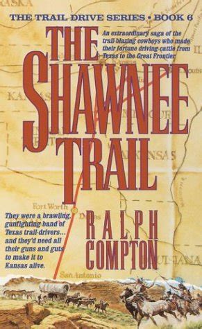 The Shawnee Trail Trail Drive By Ralph Compton Goodreads