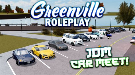 Jdm Car Meet Roblox Greenville Roleplay Youtube