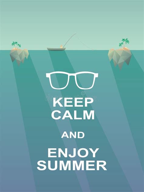 Keep Calm And Enjoy Summer Motivational Poster Stock Vector