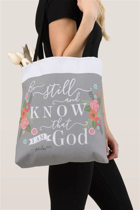 Be Still And Know That I Am God Floral Tote Bag Psalm 4610