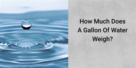 The precise weight of water varies according to its level of density, which in turn depends on its storage temperature. How Much Does A Gallon Of Water Weigh? - Share Education