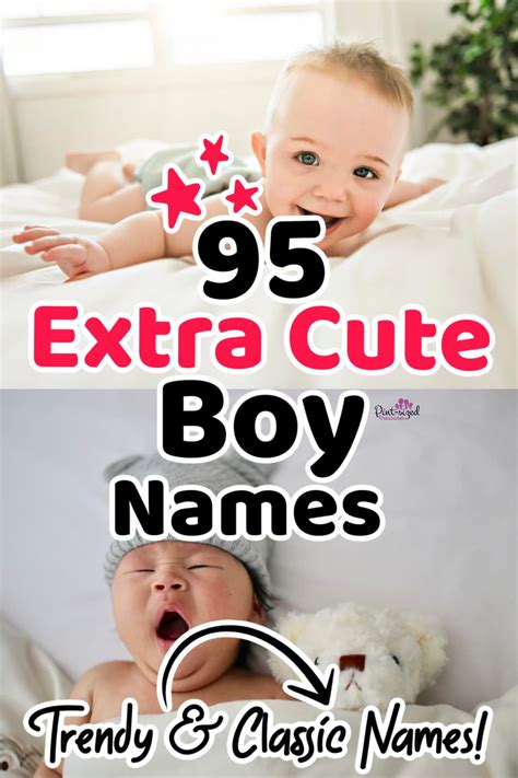145 Extra Cute Boy Names Youll Love · Pint Sized Treasures