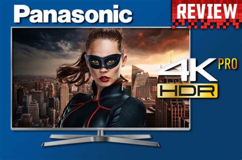 Panasonic Tx Ex750b Review The Best 4k Hdr Tv For The