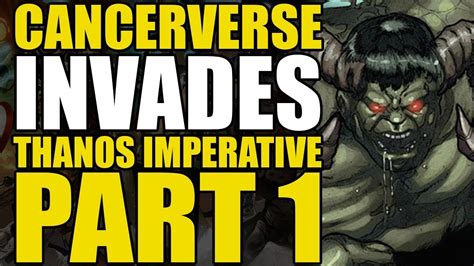 The Cancerverse Invades Thanos Imperative Part 1 Comics Explained