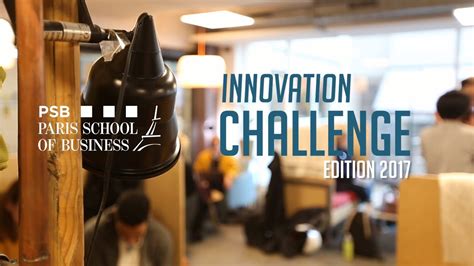 Psb Paris School Of Business Innovation Challenge 2017 Youtube