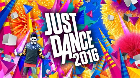 Just Dance 2016 Full Song List Unlimited Youtube