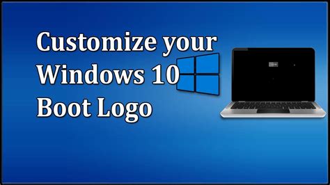 Customize Your Windows 10 Boot Logo Youtube