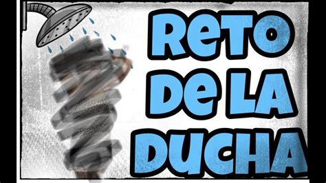 Reto De La Duchas Con Ropa De Fiesta 🚨 BaÑate Con Ropa🚨 Youtube