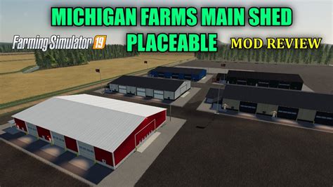 Michigan Farms Main Shed Placeable Mod Review Farming Simulator 19