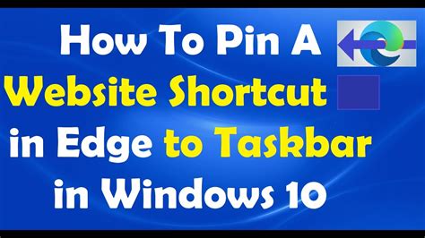 How To Pin A Website Shortcut In Edge To Taskbar In Windows Youtube