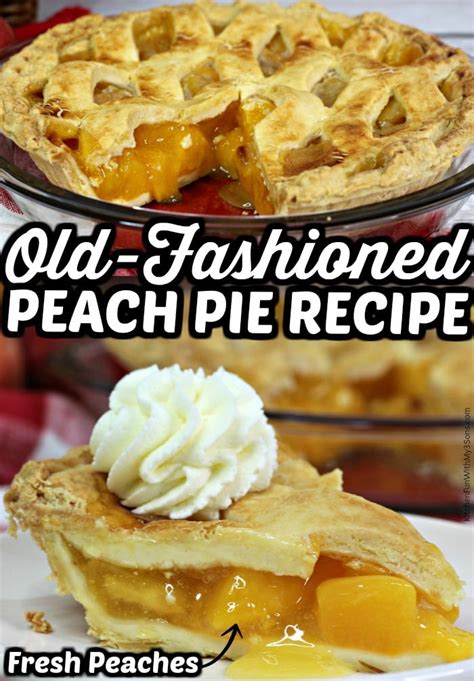 Easy Peach Pie Recipe With Fresh Peaches Kitchen Fun With My 3 Sons