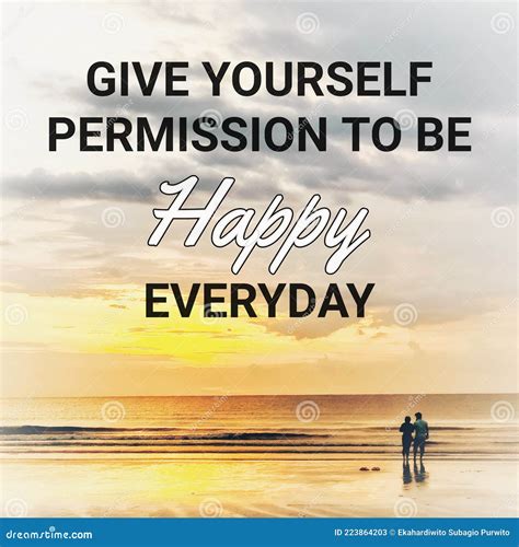 Give Yourself Permission To Be Happy Everyday Stock Image Image Of