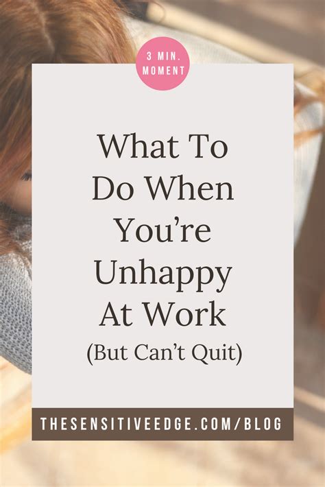 What To Do When Youre Unhappy At Work But Cant Quit Unhappy At