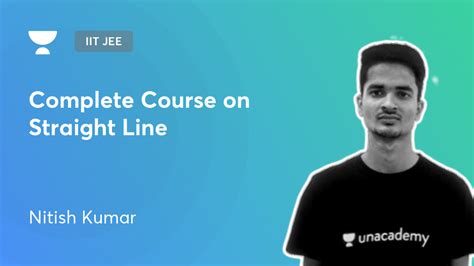 Iit Jee Complete Course On Straight Line By Unacademy