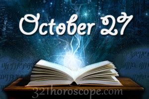 With its strong influence on your personality, character, and emotions, your sign is a powerful tool for understanding yourself and your relationships. October 27 Birthday horoscope - zodiac sign for October 27th