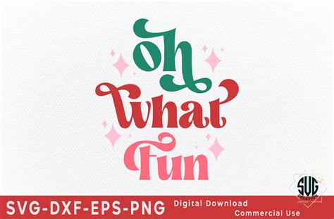 Oh What Fun Svg Graphic By Svg Creation · Creative Fabrica