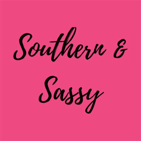 southern and sassy southern t shirt teepublic