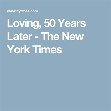 loving 50 years later feel good stories 50 years anniversary feel good