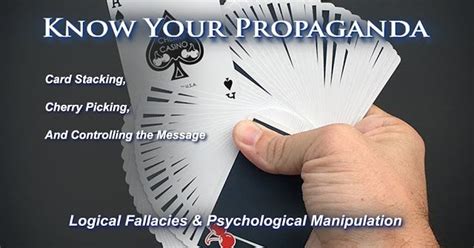 What are the 4 types of propaganda? Know Your Propaganda - Card Stacking, Cherry Picking and Controlling the Message | Psychological ...