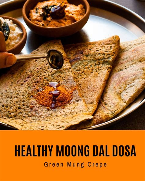Beans are the magical fruit because there are so many healthy ways to eat them. Moong Dal Chila | Pesserettu - High protein Lentin Crepe ...